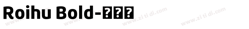 Roihu Bold字体转换